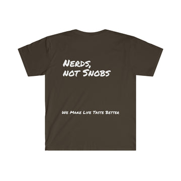 "Nerds, not Snobs" is one of our funny sayings we use